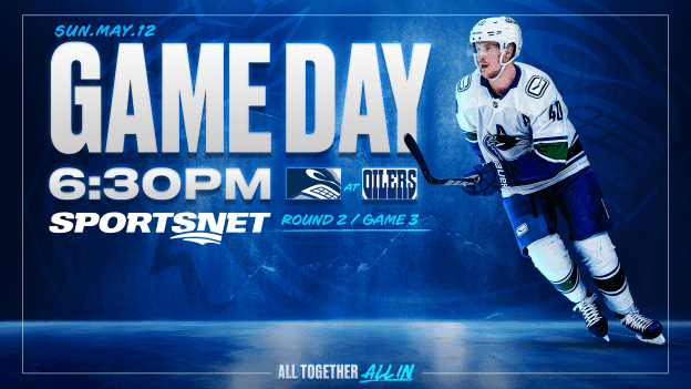 Game Notes: Canucks at Oilers - Round 2 Game 3