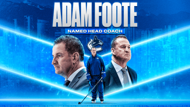 VANCOUVER CANUCKS NAME ADAM FOOTE 22ND HEAD COACH IN FRANCHISE HISTORY