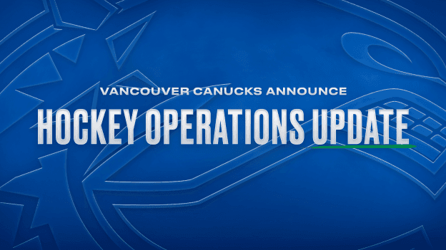 Vancouver Canucks Announce Hockey Operations Update